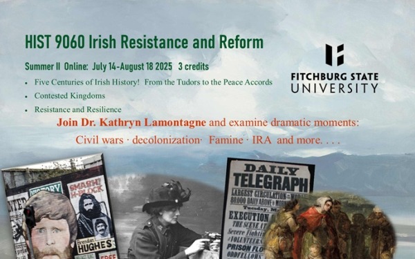 Summer II Online July 14-Aug 18, 25 Join Dr. Kathryn Lamontagne and examine dramatic moments: Civil Wars, decolonization, famine, IRA and more.