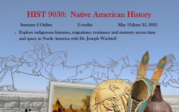 Summer I Online May 19-June 25 Explore indigenous histories, migrations, resistance and memory