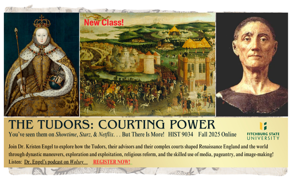 Fall history course HIST 9034 The Tudors Courting Power