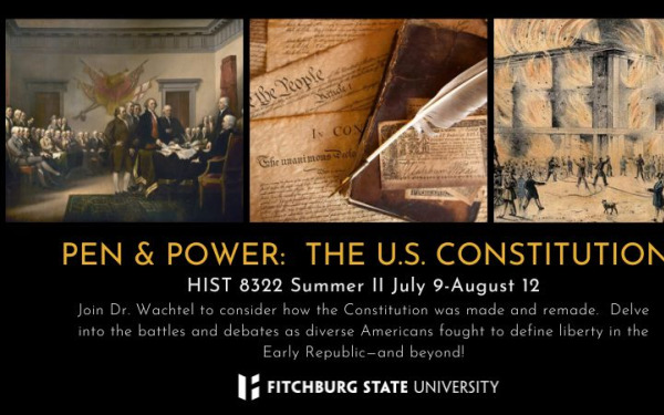 HIST 8322 Pen & Power: The US Constitution Summer II July 9-August 12