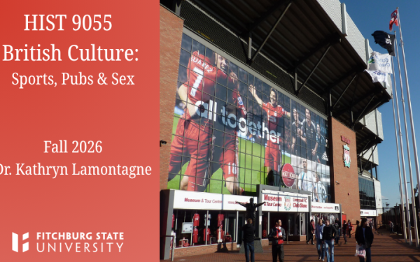 HIST 9055 British Culture: Sports, Pubs & Sex Fall 2026 Dr. Kathryn Lamontagne.