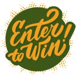 Graphic with orange script reading “Enter to Win!” on a dark-green oval surrounded by orange dots.