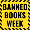 Banned Books Week framed by yellow and black caution tape