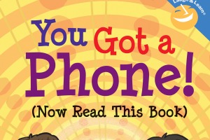 Cover of You Got a Phone Now Read This Book by Professor Katharine Covino