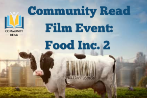 Community Read Committee screening Food Inc. 2