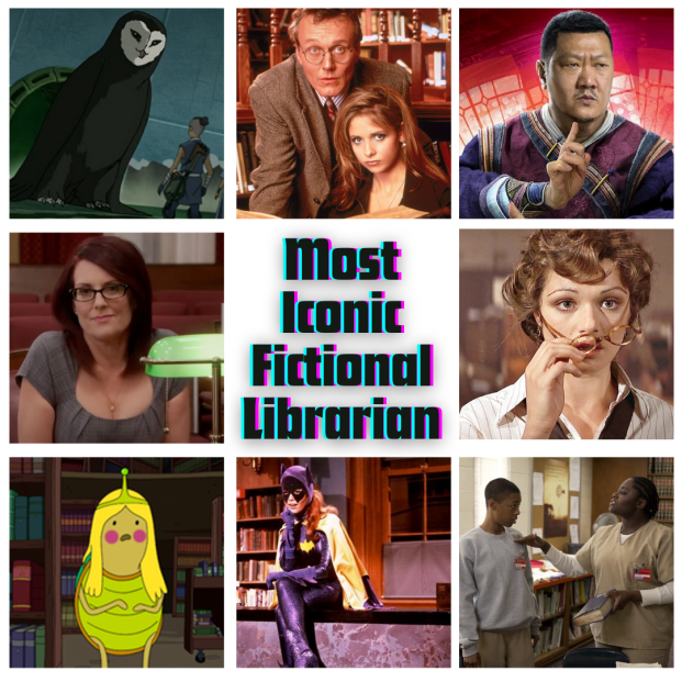 Collage of fictional librarians from media (clockwise from top left: Owl Librarian Spirit, Rupert Giles and Buffy the Vampire Slayer, Wong from Dr. Strange, Tammy II from Parks and Recreation, text stating Most Iconic Fictional Librarian, Evie from The Mummy, Turtle Princess from Adventure Time, Batgirl and asha “Taystee” Jefferson & Poussey Washington, Orange is the New Black