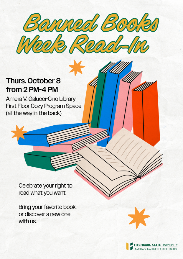 Book illustrations with covers in jewel tones.  Text reads:  Banned Books Week Read-In Thurs. October 8 From 2 PM-4 PM Amelia V. Galucci-Cirio Library First Floor Cozy Program Space (all the way in the back) Celebrate your right to read what you want! Bring your favorite book, or discover a new one with us. 