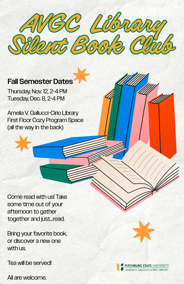 Book illustrations with covers in jewel tones.  Text reads:  AVGC Library Silent Book Club. Fall Semester Dates Thursday, Nov. 12, 2-4 PM Tuesday, Dec. 8, 2-4 PM Amelia V. Gallucci-Cirio Library First Floor Cozy Program Space (all the way in the back)