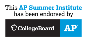 This AP Summer Institute has been endorsed by the CollegeBoard Advanced Placement Program