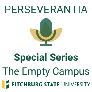 Perseverantia Special Series The Empty Campus Podcast Series 