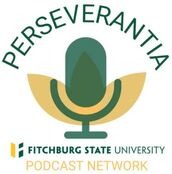 Perseverantia Podcast Network stacked logo Fitchburg State University