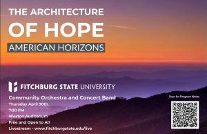 The Architecture of Hope American Horizons Band Orchestra Concert April 30.